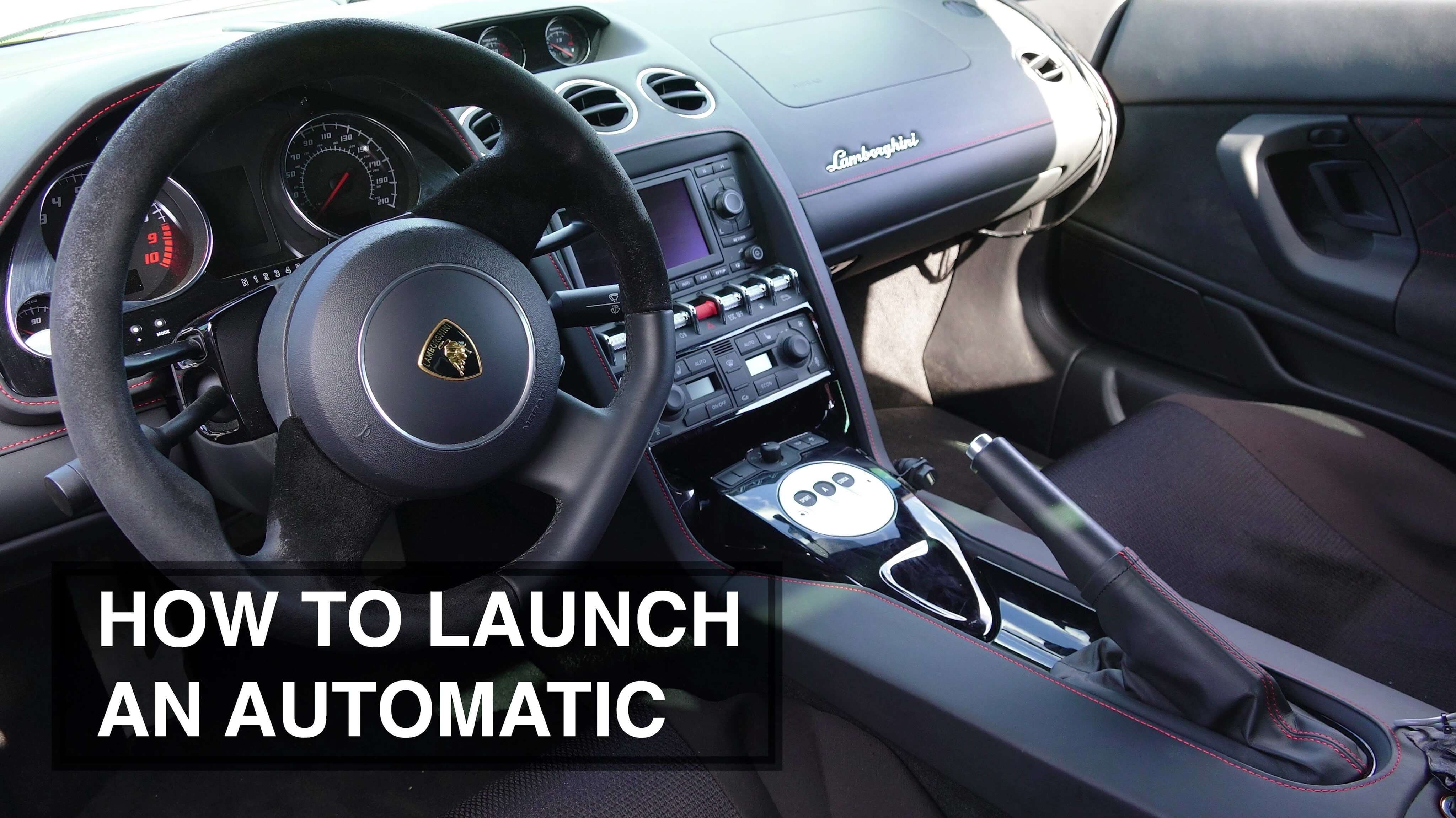 How to Launch your auto transmission Five Things To Never Do in an Automatic Car